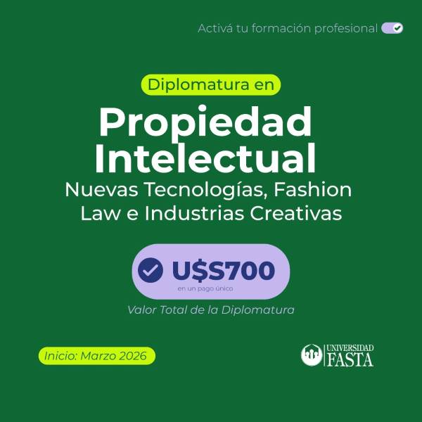La Universidad FASTA abrió la inscripción de su Diplomatura en Propiedad Intelectual